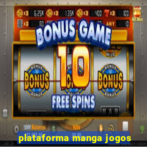 plataforma manga jogos